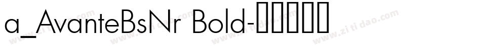 a_AvanteBsNr Bold字体转换